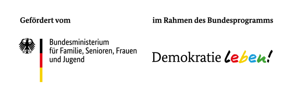 Auf weißem Hintergrund steht: Gefördert vom Bundesministerium für Familie, Senioren, Frauen und Jugend im Rahmen des Bundesprogramms Demokratie leben!